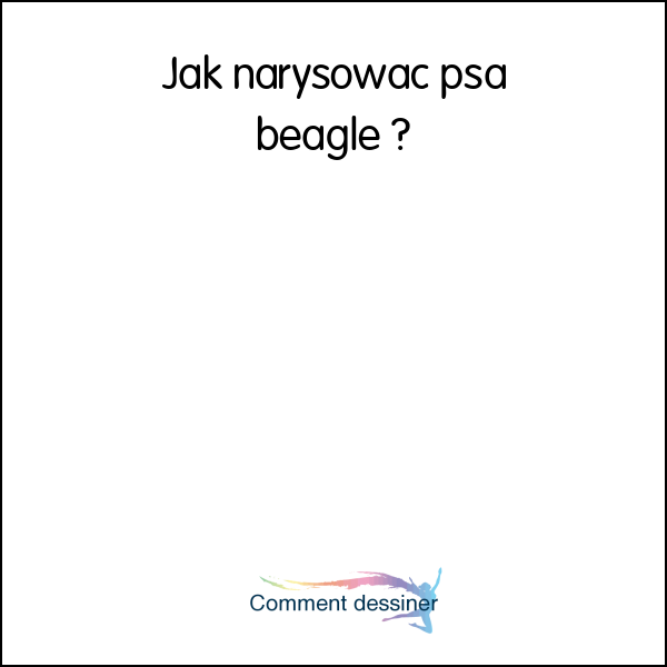 Jak narysować psa beagle